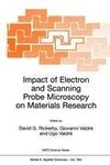 Impact of Electron and Scanning Probe Microscopy on Materials Research