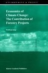 Economics of Climate Change: The Contribution of Forestry Projects