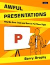 Brophy, B: Awful Presentations