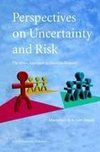 Perspectives on Uncertainty and Risk