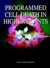 Programmed Cell Death in Higher Plants