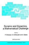 Dynamo and Dynamics, a Mathematical Challenge