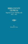 Bibb County, Georgia, Superior Court Trial Records, 1822-1842