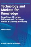 Technology and Markets for Knowledge