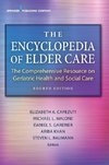 The Encyclopedia of Elder Care