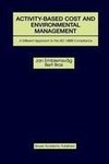 Activity-Based Cost and Environmental Management