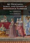 Deprano, M: Art Patronage, Family, and Gender in Renaissance