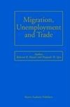 Migration, Unemployment and Trade