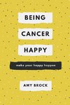 Being Cancer Happy