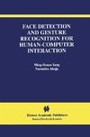 Face Detection and Gesture Recognition for Human-Computer Interaction