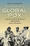 Reinhardt, B:  The End of a Global Pox