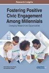 Fostering Positive Civic Engagement Among Millennials