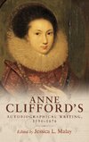 Anne Clifford's autobiographical writing, 1590-1676