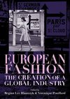 European fashion: The creation of a global industry