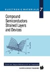 Compound Semiconductors Strained Layers and Devices