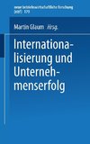 Internationalisierung und Unternehmenserfolg