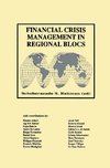 Financial Crisis Management in Regional Blocs