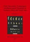 Early Microlithic Technologies and Behavioural Variability in Southern Africa and South Asia