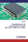 Parallelization of Computational Fluid Dynamics Software Codes