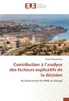 Contribution à l'analyse des facteurs explicatifs de la décision