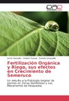 Fertilización Orgánica y Riego, sus efectos en Crecimiento de Semeruco