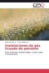 Instalaciones de gas licuado de petróleo