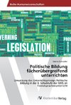 Politische Bildung fächerübergreifend unterrichten