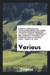 Medical problems of legislation; being the papers and discussions presented at the XLI annual meeting of the American Academy of Medicine, held at Detroit, Mich., June 9-12, 1916