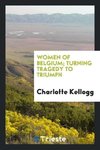 Women of Belgium; turning tragedy to triumph