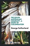 The South Australian company, a study in colonisation