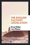 The English factory legislation