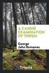 A candid examination of theism