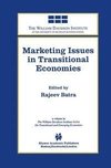 Marketing Issues in Transitional Economies