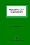 An Introduction to Environmental Biotechnology