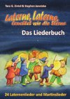 Laterne, Laterne, leuchtet wie die Sterne - 24 Laternenlieder und Martinslieder