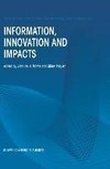 Information, Innovation and Impacts