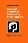 Innovative Concepts in Inflammatory Bowel Disease