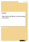 Virales Marketing. Theorie und Anwendung in der Praxis