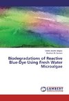 Biodegradations of Reactive Blue-Dye Using Fresh Water Microalgae