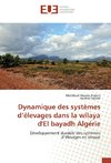 Dynamique des systèmes d'élevages dans la wilaya d'El bayadh Algérie