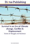 Survival in an Era of Climate change, Conflict & Displacement