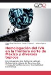 Homologación del IVA en la frontera norte de México y diversos topicos