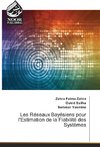 Les Réseaux Bayésiens pour l'Estimation de la Fiabilité des Systèmes