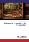 Managerial Economics : An Introduction