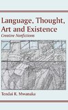 LANGUAGE THOUGHT ART & EXISTEN