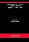 Analog Design Issues in Digital VLSI Circuits and Systems