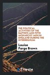 The political activities of the Baptists and Fifth Monarchy Men in England during the Interregnum