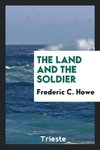 The land and the soldier