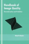 Keelan, B: Handbook of Image Quality