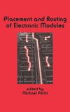 Placement and Routing of Electronic Modules